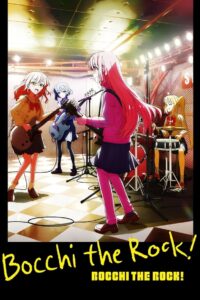 BOCCHI THE ROCK!: Season 1