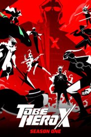 TO BE HERO X: Season 1