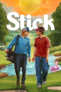 Stick: Season 1