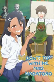 DON’T TOY WITH ME, MISS NAGATORO: Season 1