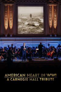 American Heart In WWI A Carnegie Hall Tribute
