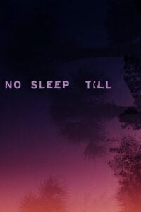No Sleep Till