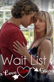 Wait List: A Love-ish Story